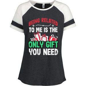 Being Related To Me Is The Only Present You Need Gift Enza Ladies Jersey Colorblock Tee