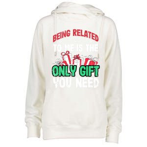 Being Related To Me Is The Only Present You Need Gift Womens Funnel Neck Pullover Hood