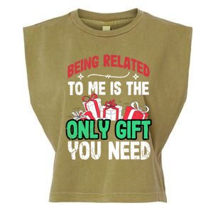 Being Related To Me Is The Only Present You Need Gift Garment-Dyed Women's Muscle Tee