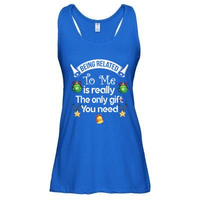 Being Related To Me Is The Really Only Gift You Need Xmas Meaningful Gift Ladies Essential Flowy Tank