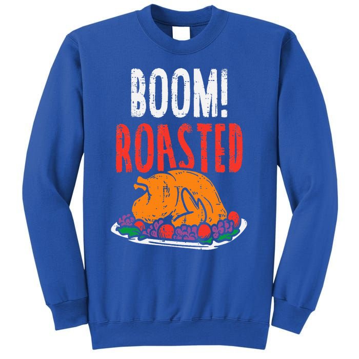 Boom Roasted Turkey Food Funny Thanksgiving Family Sweatshirt