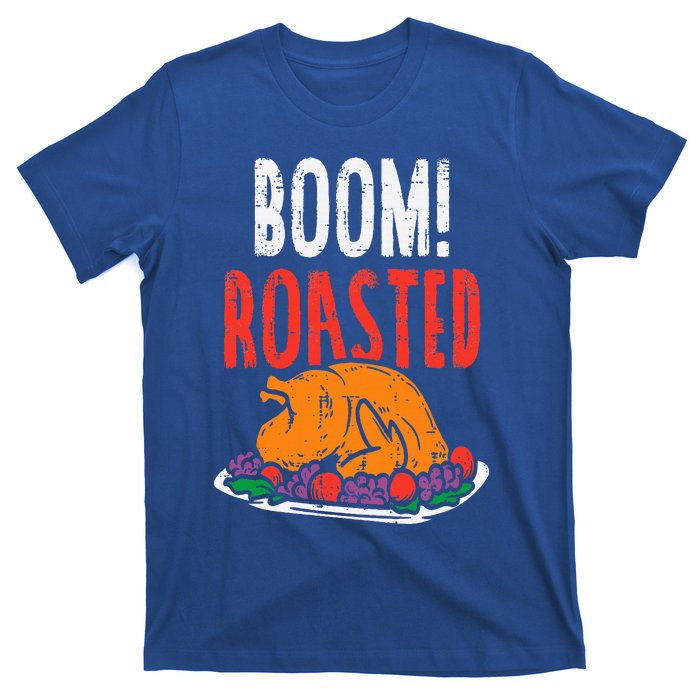 Boom Roasted Turkey Food Funny Thanksgiving Family T-Shirt