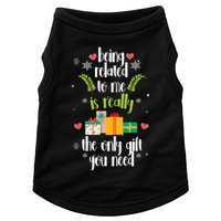 Being Related To Me Is Really The Only Gift You Need Funny Christmas Doggie Tank