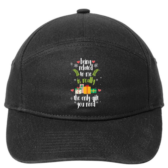 Being Related To Me Is Really The Only Gift You Need Funny Christmas 7-Panel Snapback Hat