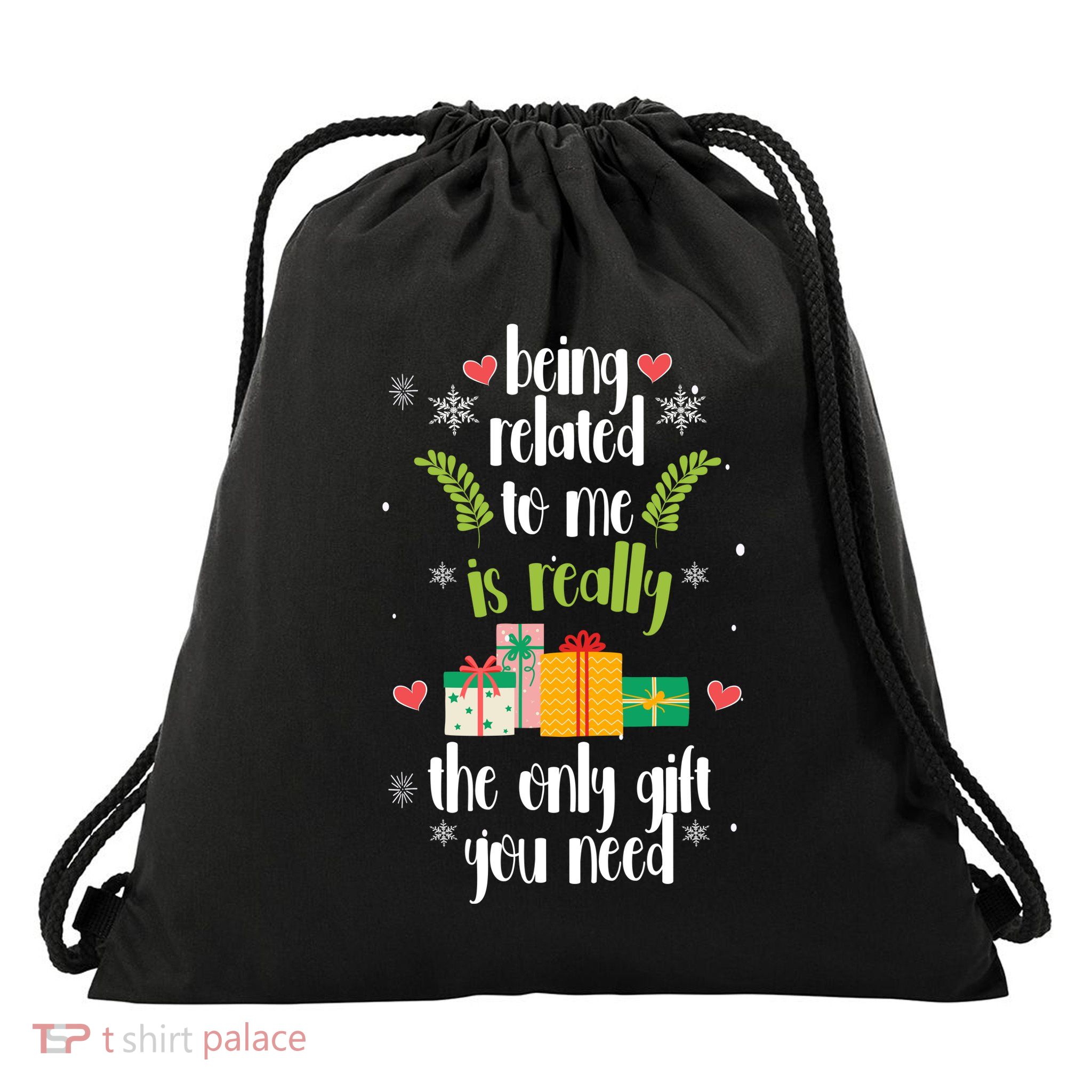 Being Related To Me Is Really The Only Gift You Need Funny Christmas Drawstring Bag