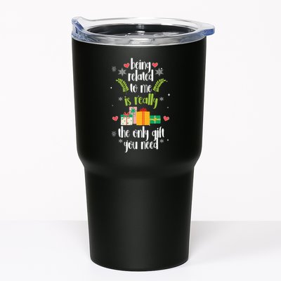 Being Related To Me Is Really The Only Gift You Need Funny Christmas Tumbler