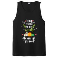 Being Related To Me Is Really The Only Gift You Need Funny Christmas PosiCharge Competitor Tank