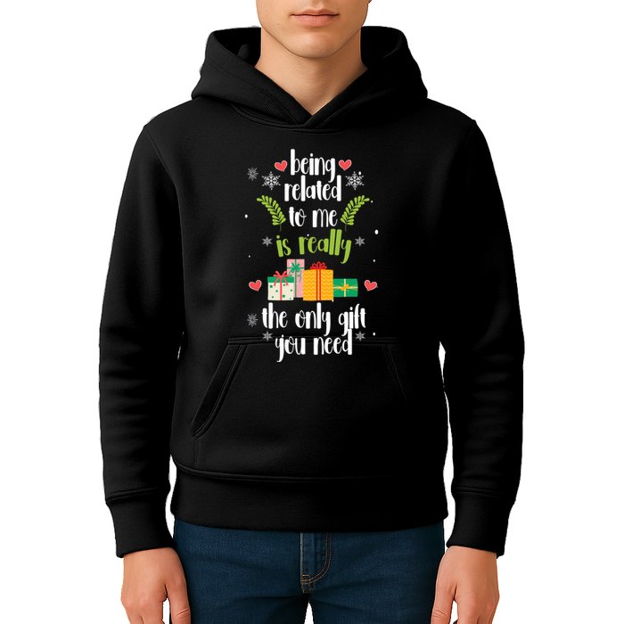 Being Related To Me Is Really The Only Gift You Need Funny Christmas Kids Hoodie