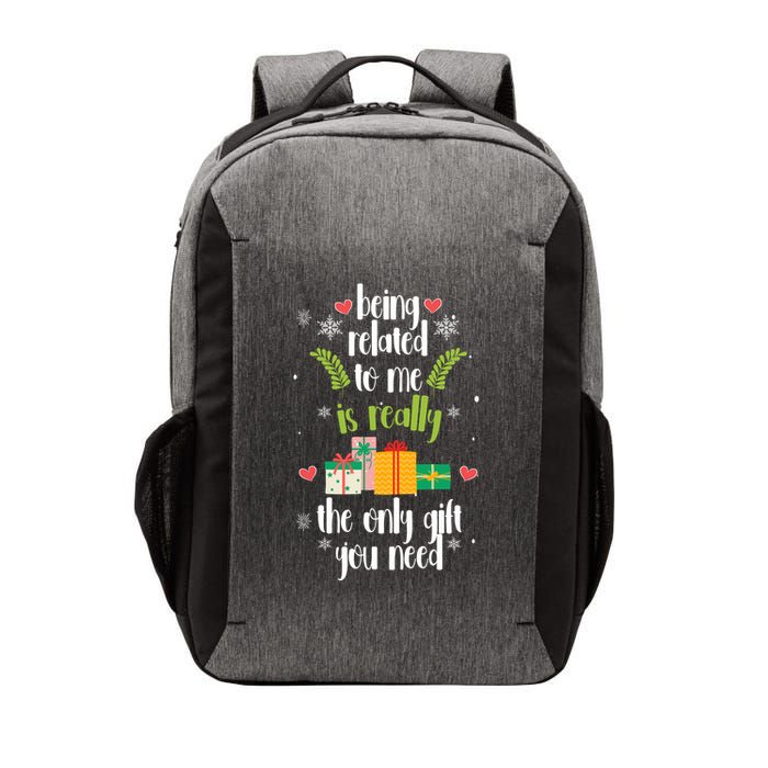 Being Related To Me Is Really The Only Gift You Need Funny Christmas Vector Backpack