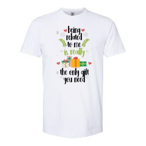 Being Related To Me Is Really The Only Gift You Need Funny Christmas Softstyle CVC T-Shirt