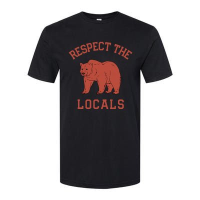 Bear Respect The Locals Camping Hiking Outdoor Adventure Softstyle® CVC T-Shirt