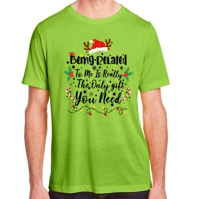 Being Related To Me Funny Christmas Family Xmas Adult ChromaSoft Performance T-Shirt