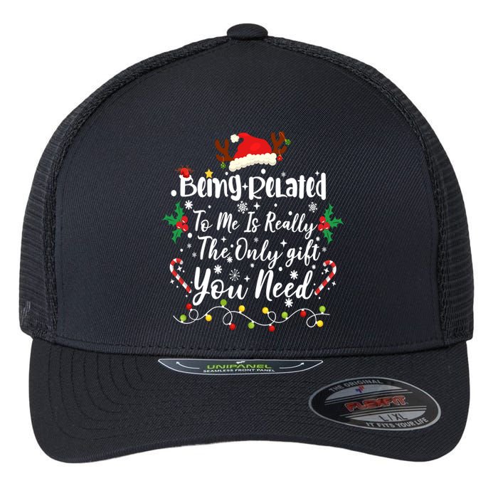 Being Related To Me Funny Christmas Family Xmas Flexfit Unipanel Trucker Cap