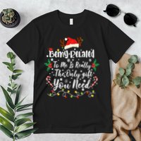 Being Related To Me Funny Christmas Family Xmas Premium T-Shirt