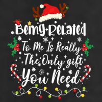 Being Related To Me Funny Christmas Family Xmas Trucker Hat