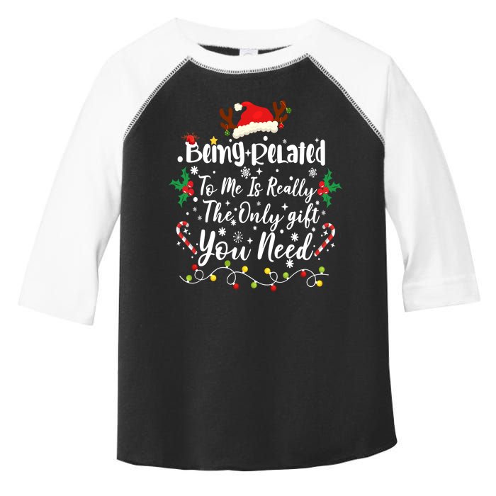 Being Related To Me Funny Christmas Family Xmas Toddler Fine Jersey T-Shirt