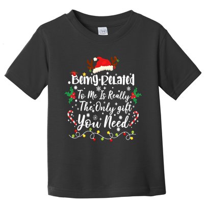 Being Related To Me Funny Christmas Family Xmas Toddler T-Shirt