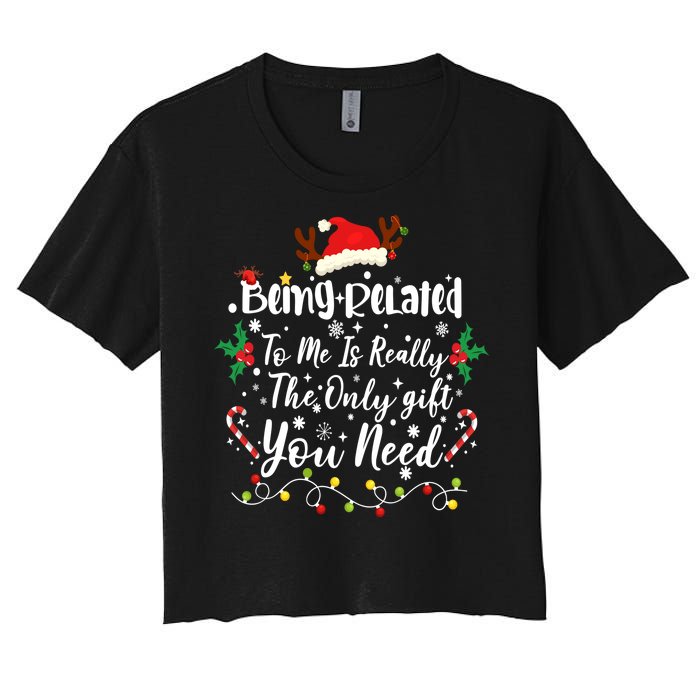 Being Related To Me Funny Christmas Family Xmas Women's Crop Top Tee