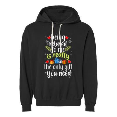 Being Related To Me Funny Christmas Family Xmas Pajamas Gift Garment-Dyed Fleece Hoodie