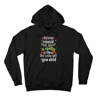 Being Related To Me Funny Christmas Family Xmas Pajamas Gift Hoodie