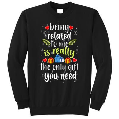 Being Related To Me Funny Christmas Family Xmas Pajamas Gift Sweatshirt