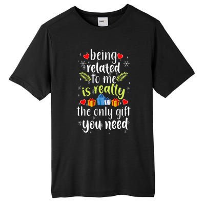 Being Related To Me Funny Christmas Family Xmas Pajamas Gift Tall Fusion ChromaSoft Performance T-Shirt