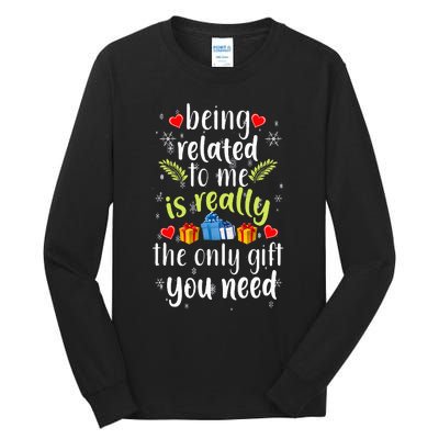 Being Related To Me Funny Christmas Family Xmas Pajamas Gift Tall Long Sleeve T-Shirt