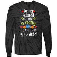 Being Related To Me Funny Christmas Family Xmas Pajamas Gift Tie-Dye Long Sleeve Shirt