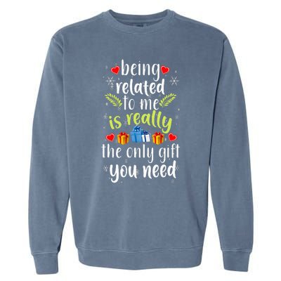 Being Related To Me Funny Christmas Family Xmas Pajamas Gift Garment-Dyed Sweatshirt