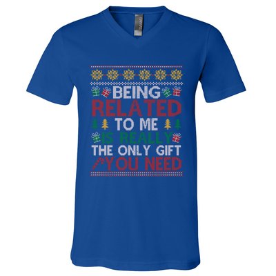 Being Related To Me Funny Holiday Christmas Funny Gift V-Neck T-Shirt