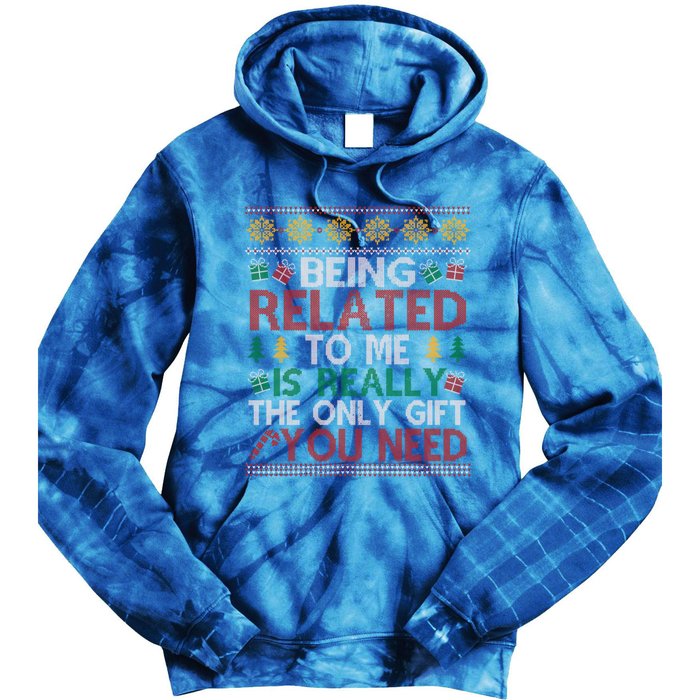 Being Related To Me Funny Holiday Christmas Funny Gift Tie Dye Hoodie