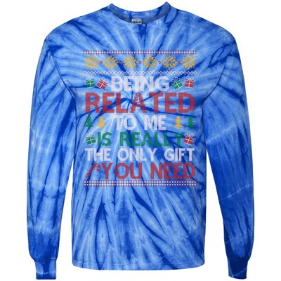 Being Related To Me Funny Holiday Christmas Funny Gift Tie-Dye Long Sleeve Shirt