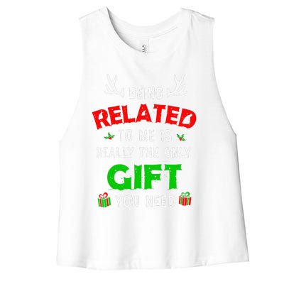 Being Related To Me Funny Christmas Family Xmas Pajamas Gift Gift Women's Racerback Cropped Tank