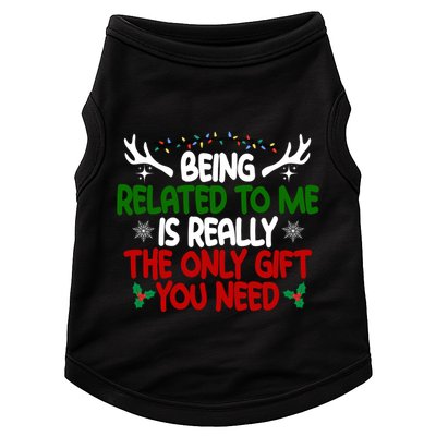 Being Related To Me Is Really The Only Gift You Need Christmas Doggie Tank