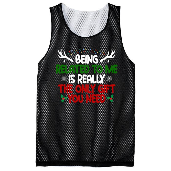 Being Related To Me Is Really The Only Gift You Need Christmas Mesh Reversible Basketball Jersey Tank