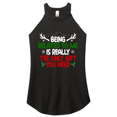 Being Related To Me Is Really The Only Gift You Need Christmas Women's Perfect Tri Rocker Tank