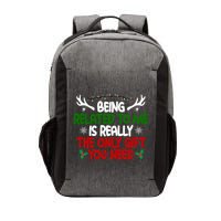 Being Related To Me Is Really The Only Gift You Need Christmas Vector Backpack