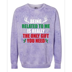 Being Related To Me Is Really The Only Gift You Need Funny Christmas Colorblast Crewneck Sweatshirt