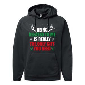 Being Related To Me Is Really The Only Gift You Need Funny Christmas Performance Fleece Hoodie