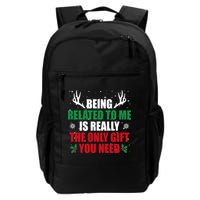 Being Related To Me Is Really The Only Gift You Need Funny Christmas Backpack