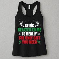 Being Related To Me Is Really The Only Gift You Need Funny Christmas Womens Tank Top