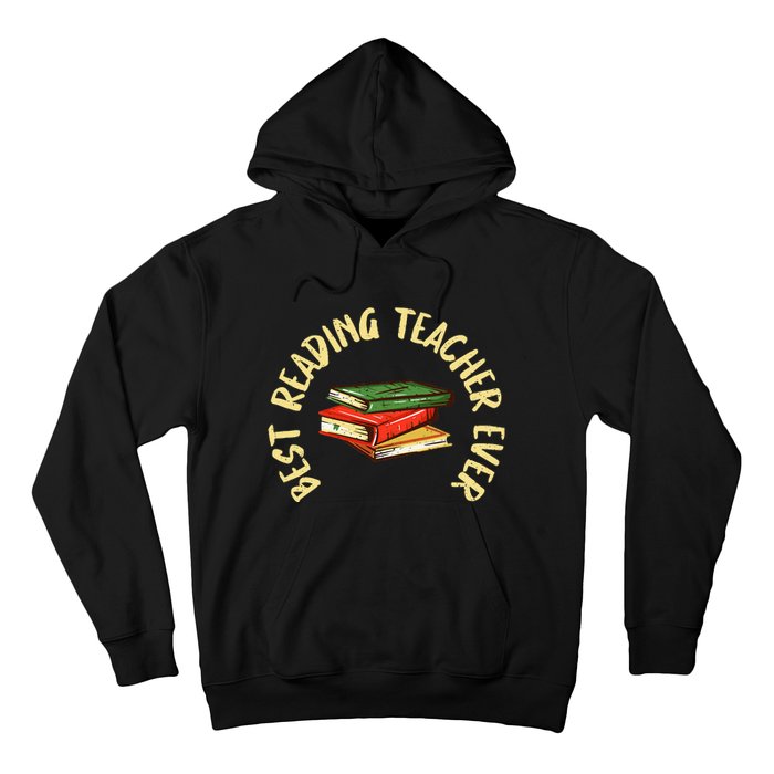 Best Reading Teacher Ever Reading Teacher Hoodie