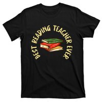 Best Reading Teacher Ever Reading Teacher T-Shirt