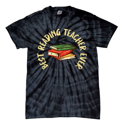 Best Reading Teacher Ever Reading Teacher Tie-Dye T-Shirt