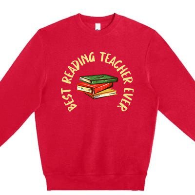 Best Reading Teacher Ever Reading Teacher Premium Crewneck Sweatshirt