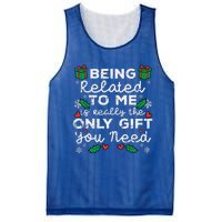 Being Related To Me Only Gift You Need Funny Christmas Xmas Mesh Reversible Basketball Jersey Tank