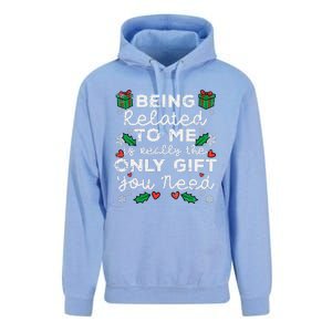 Being Related To Me Only Gift You Need Funny Christmas Xmas Unisex Surf Hoodie