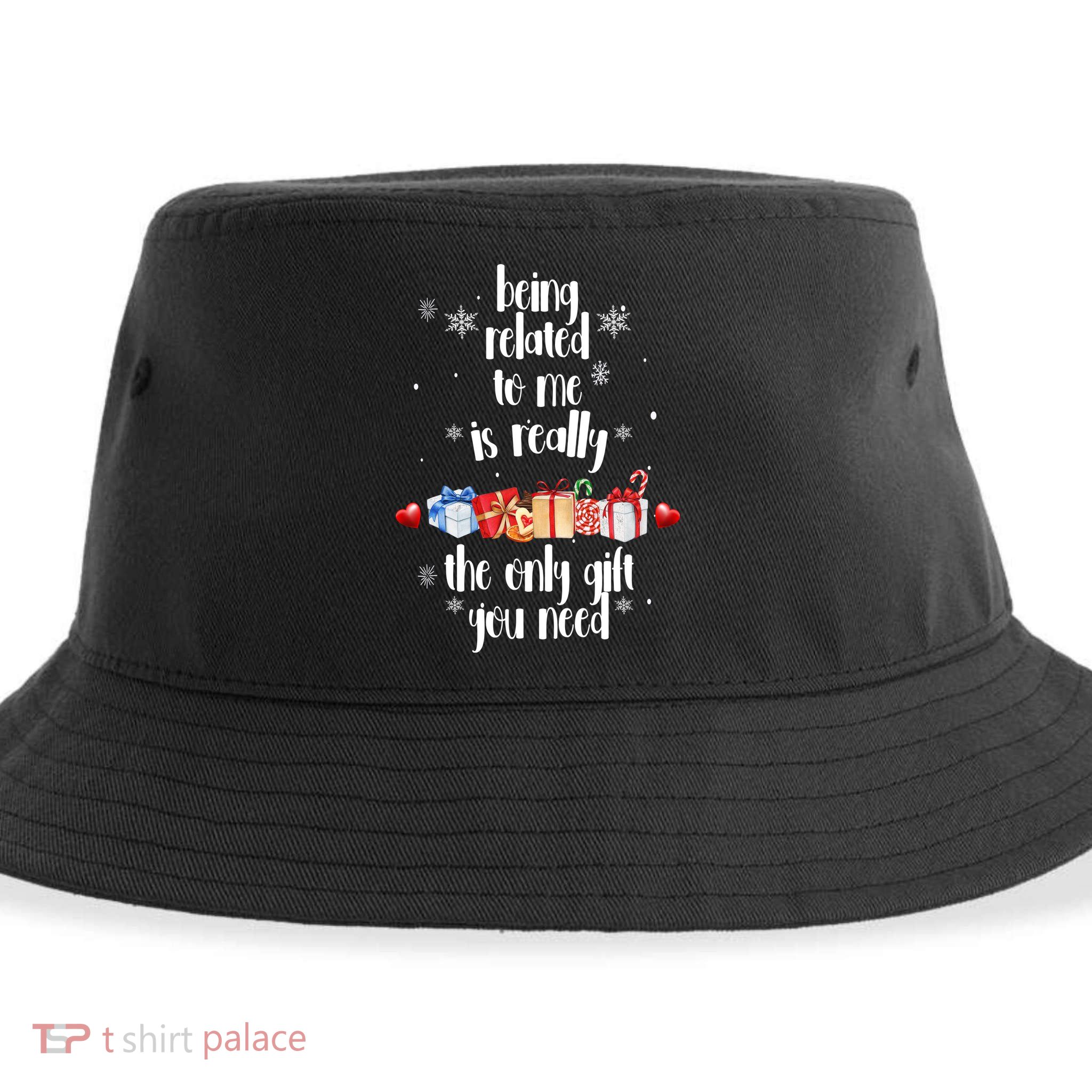 Being Related To Me Is Really The Only Gift You Need Funny Christmas Sustainable Bucket Hat