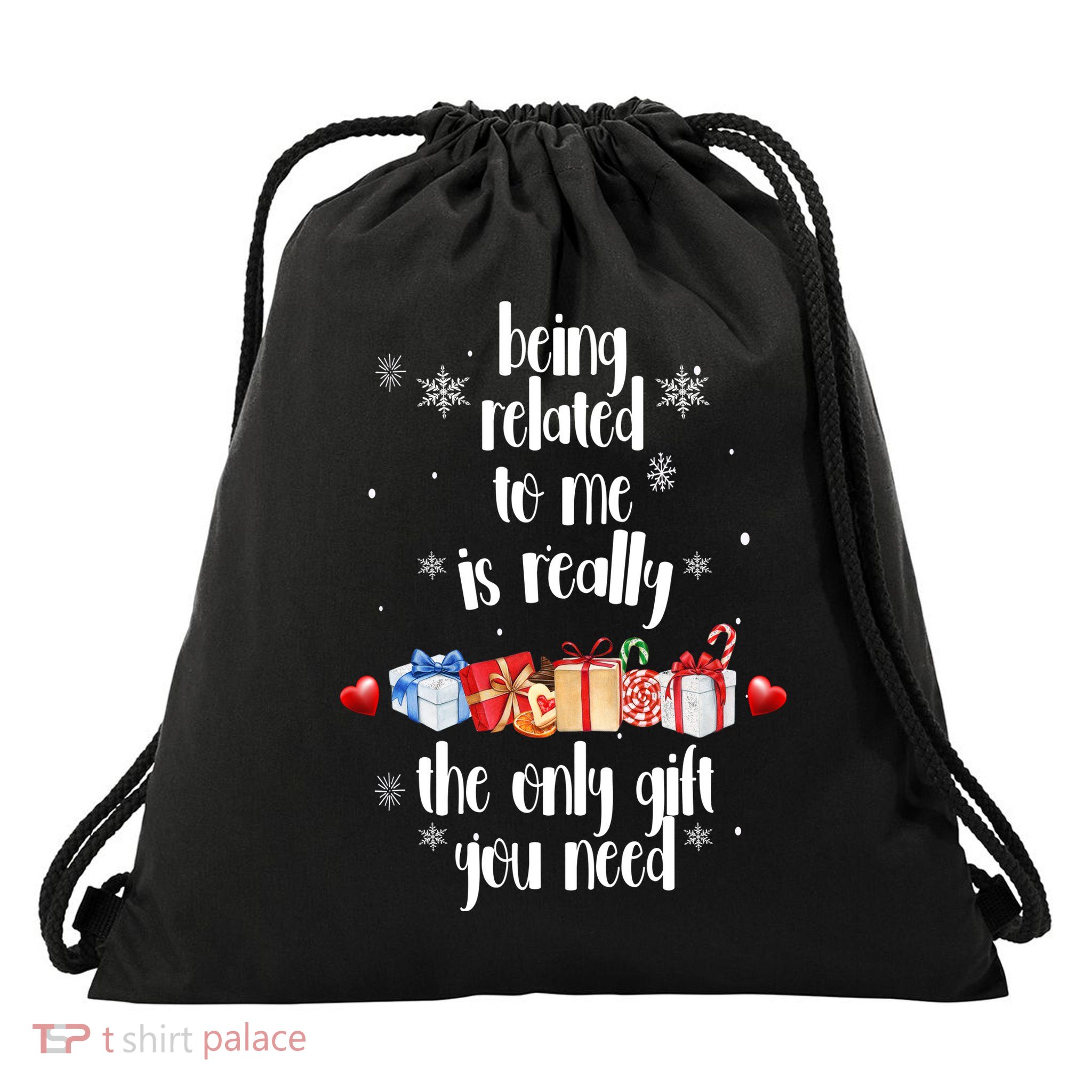 Being Related To Me Is Really The Only Gift You Need Funny Christmas Drawstring Bag