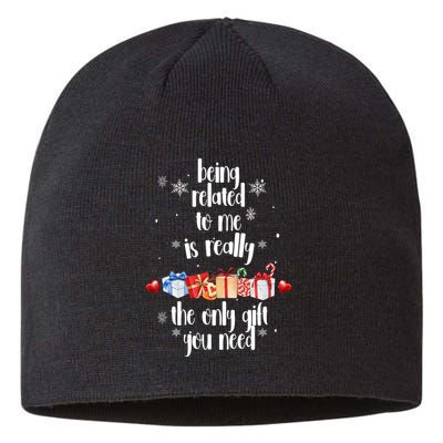 Being Related To Me Is Really The Only Gift You Need Funny Christmas Sustainable Beanie